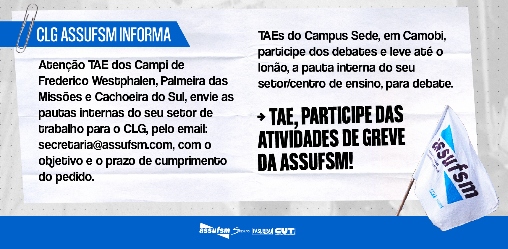 CLG ASSUFSM orienta sobre o envio e debate das pautas internas