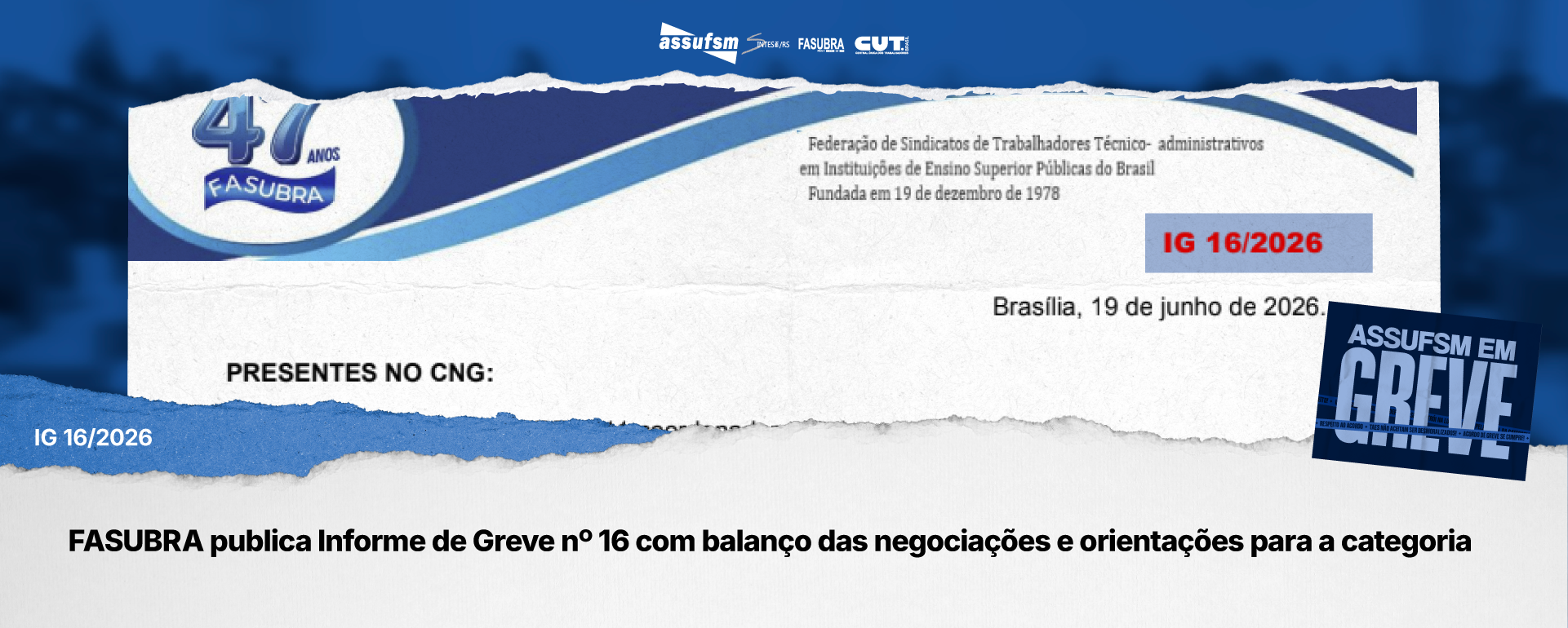 FASUBRA publica Informe de Greve nº 16 com balanço das negociações e orientações para a categoria