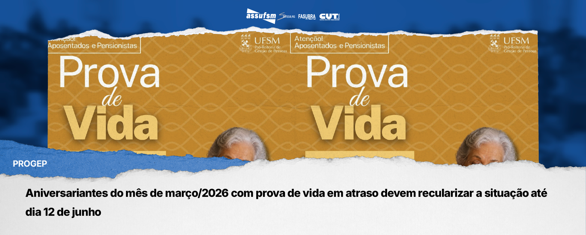 PROGEP INFORMA: Aniversariantes do mês de março/2026 com prova de vida em atraso devem recularizar a situação até dia 12 de junho