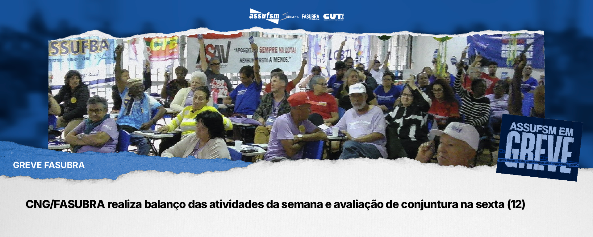 CNG/FASUBRA realiza balanço das atividades da semana e avaliação de conjuntura na sexta (12)
