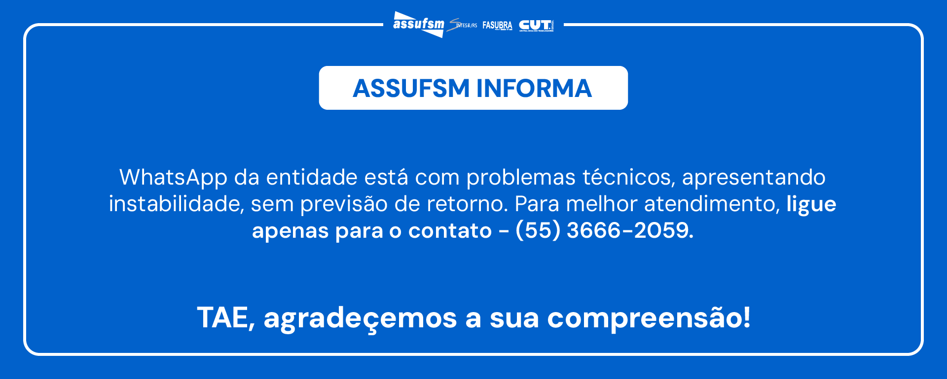 ASSUFSM está com problemas técnicos em seu contato de WhatsApp