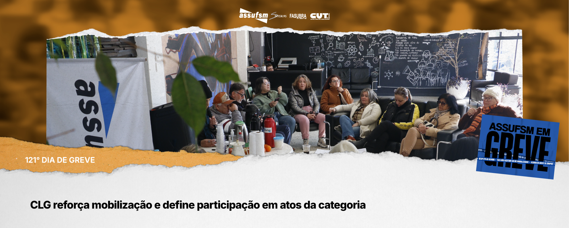 121° dia de greve: CLG reforça mobilização e define participação em atos da categoria
