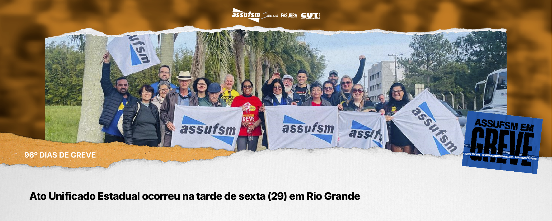 96º dia de greve: Ato Unificado Estadual ocorreu na tarde de sexta (29) em Rio Grande