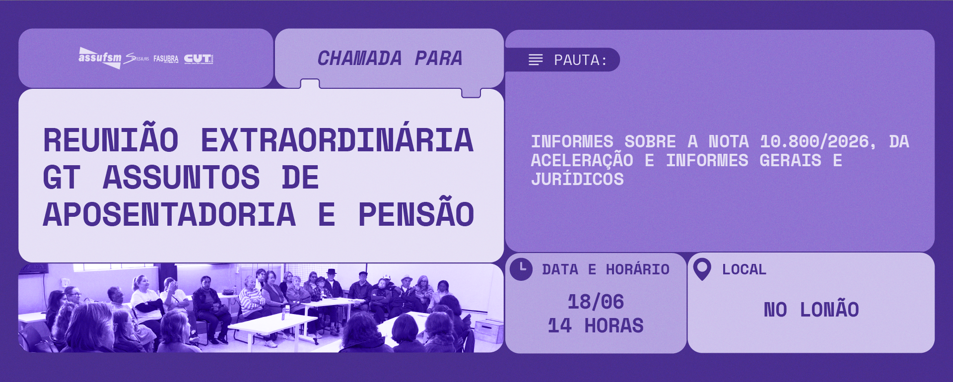 GT Assuntos de Aposentadoria e Pensão se reúne na próxima quinta-feira (18), no lonão da greve
