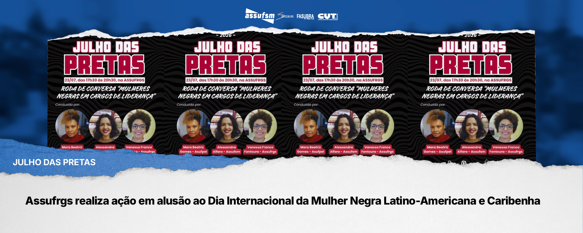 Julho das Pretas: Assufrgs realiza ação em alusão ao Dia Internacional da Mulher Negra Latino-Americana e Caribenha