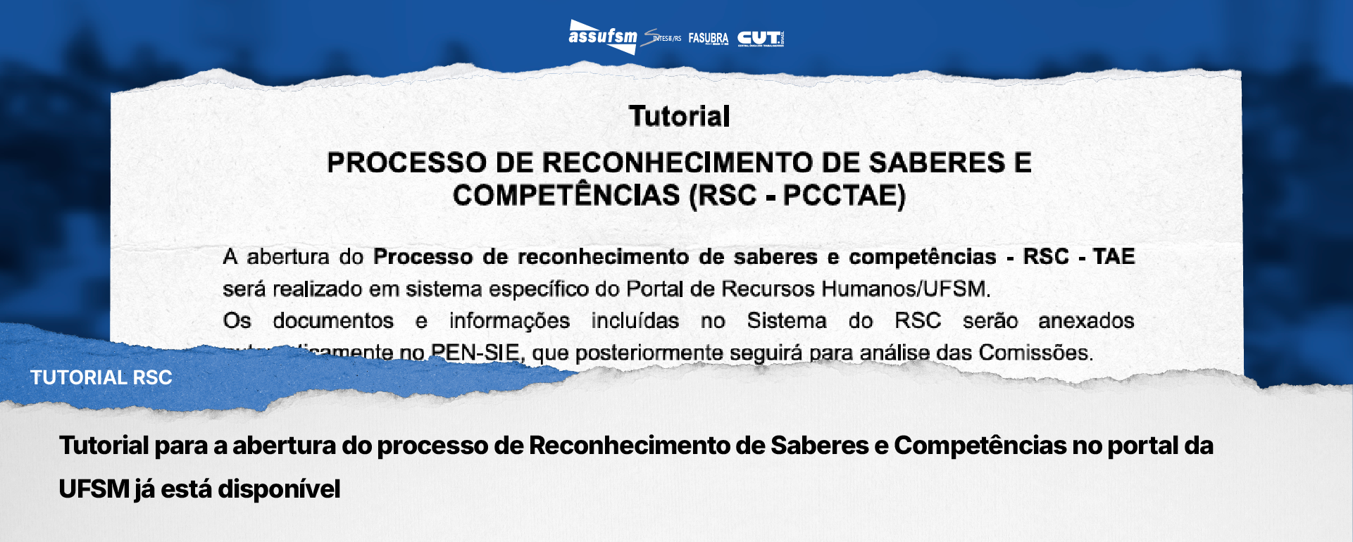 Tutorial para a abertura do processo de Reconhecimento de Saberes e Competências no portal da UFSM já está disponível; confira