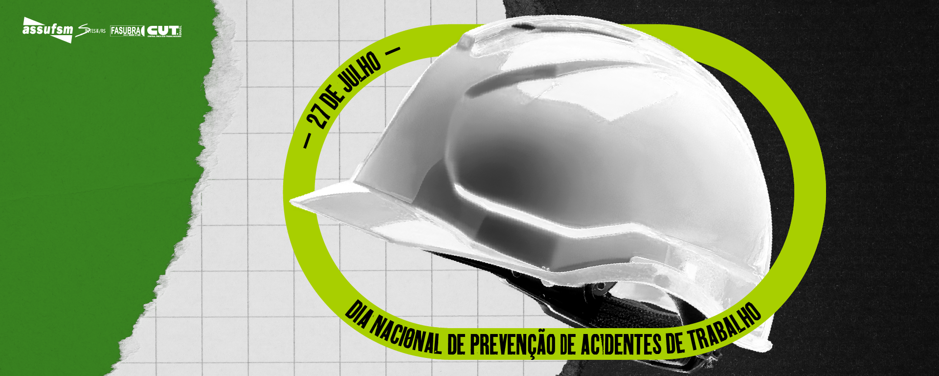 27 de julho – Dia Nacional de Prevenção de Acidentes de Trabalho