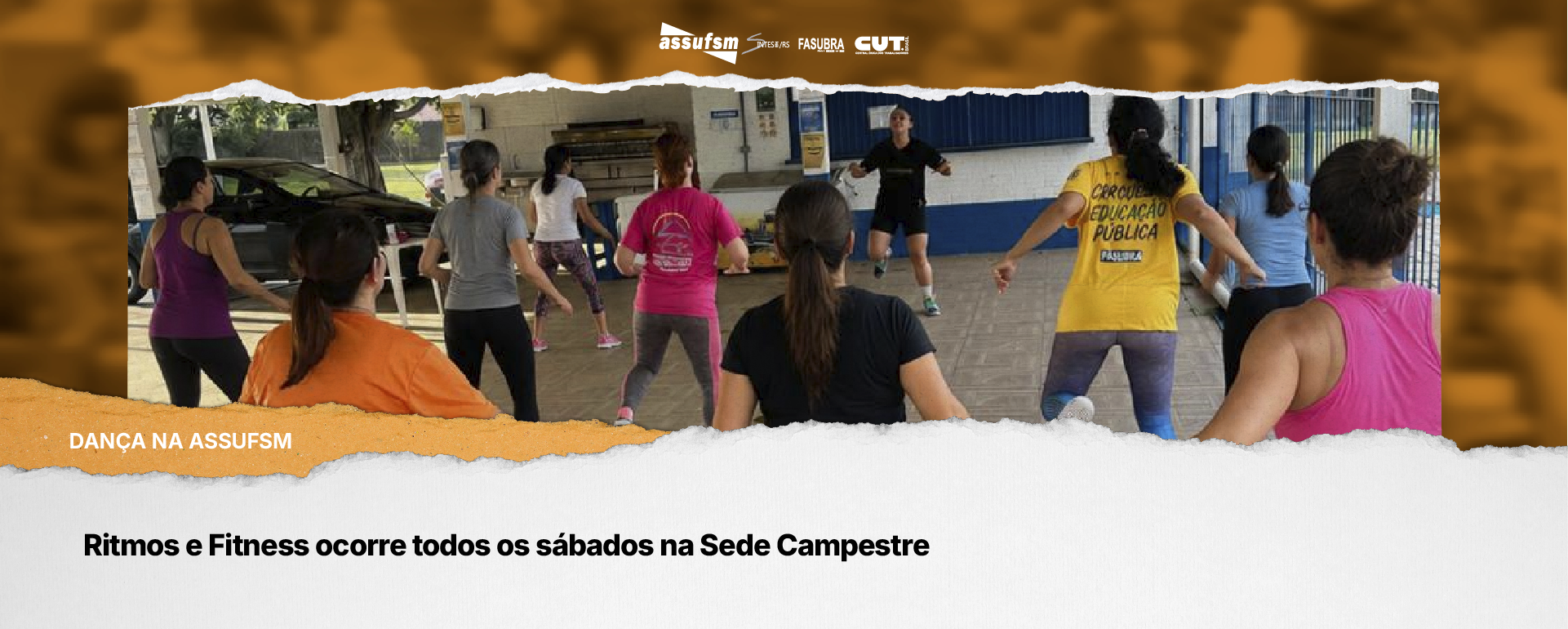 Dança na ASSUFSM: Ritmos e Fitness ocorre todos os sábados na Sede Campestre