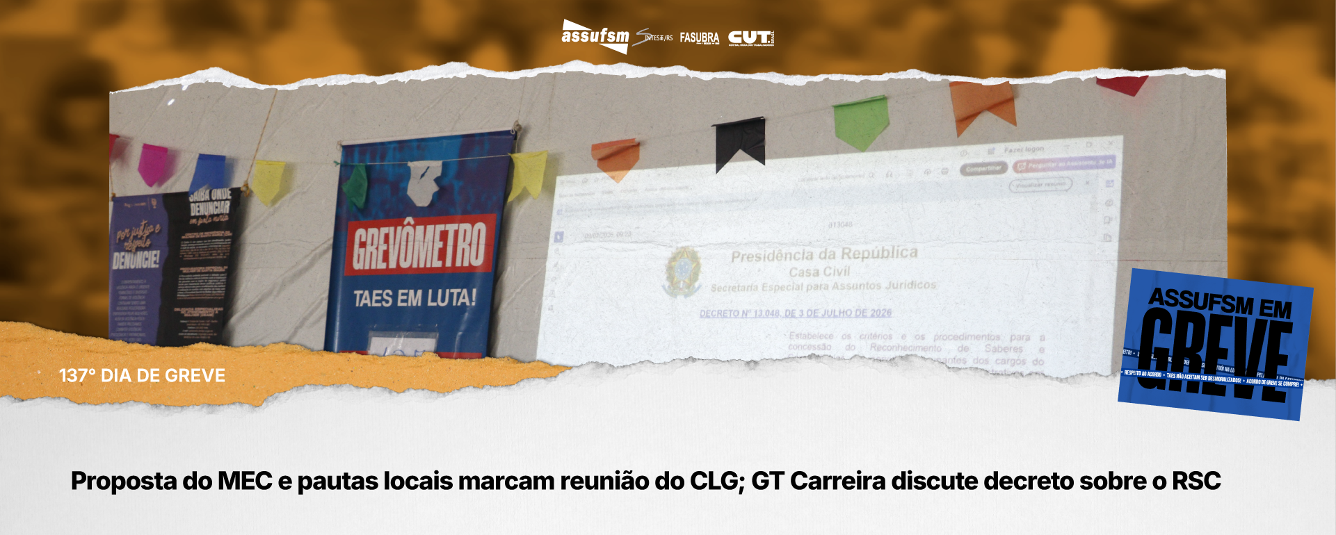 137° dia de greve: proposta do MEC e pautas locais marcam reunião do CLG; GT Carreira discute decreto sobre o RSC
