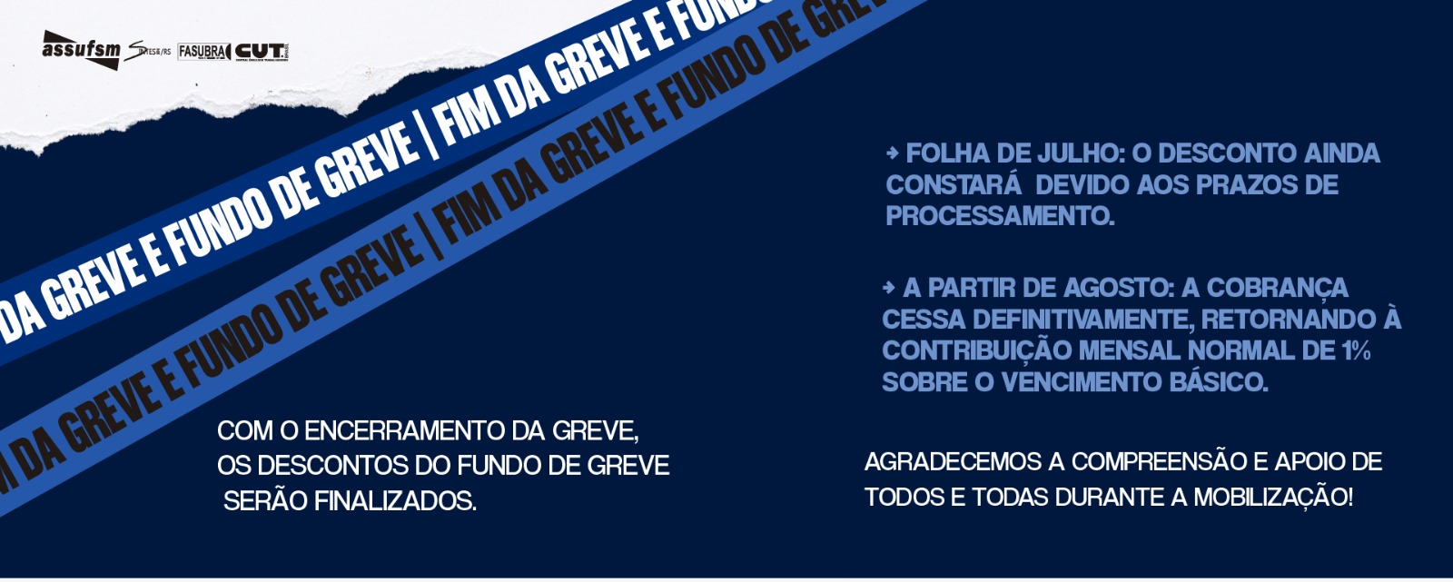 Fim da greve: Descontos do fundo de greve cessam a partir de agosto