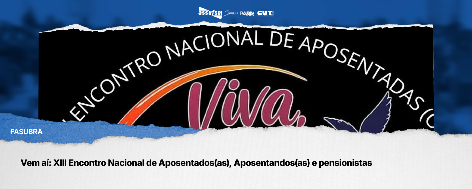 Vem aí: XIII Encontro Nacional de Aposentados(as), Aposentandos(as) e pensionistas