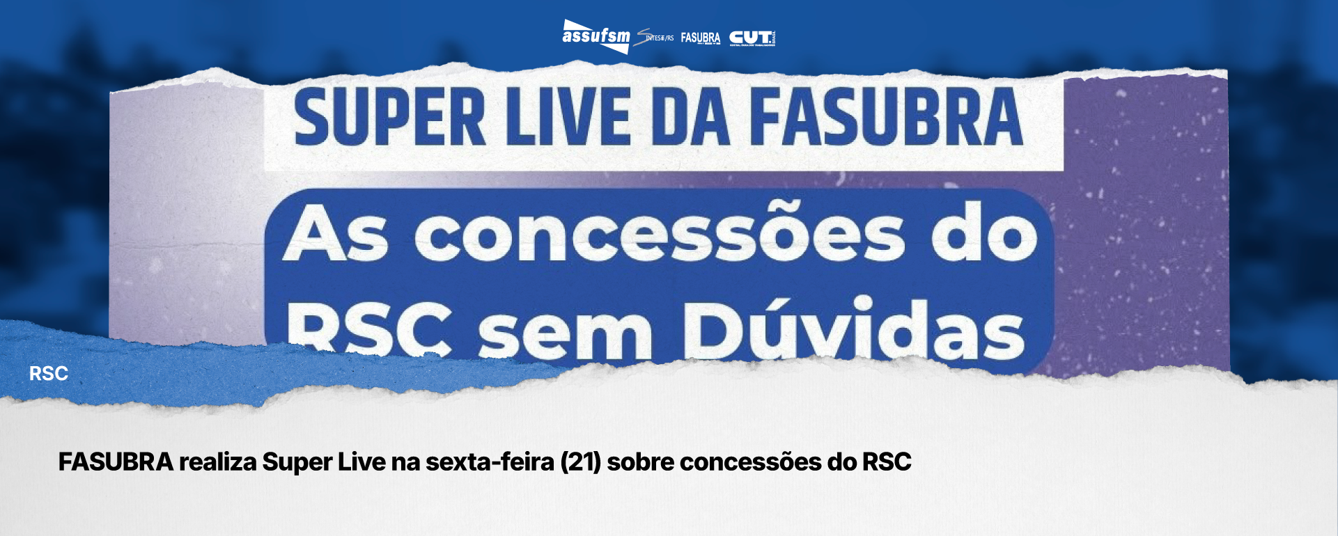 FASUBRA realiza Super Live na sexta-feira (21) sobre concessões do RSC