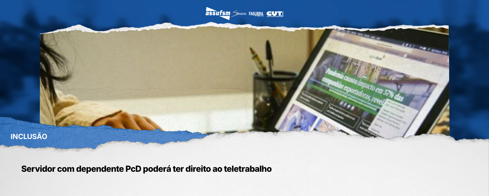 Servidor com dependente PcD poderá ter direito ao teletrabalho
