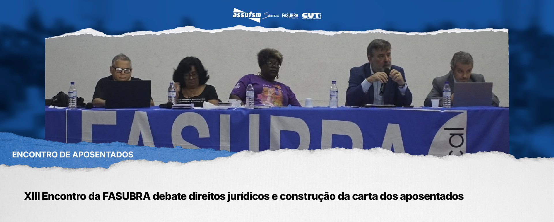 XIII Encontro da FASUBRA debate direitos jurídicos e construção da carta dos aposentados