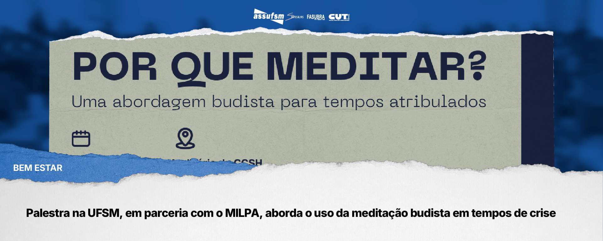 Palestra na UFSM, em parceria com o MILPA, aborda o uso da meditação budista em tempos de crise