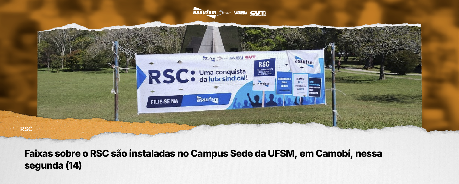 Faixas sobre o RSC são instaladas no Campus Sede da UFSM, em Camobi, nessa segunda (14)