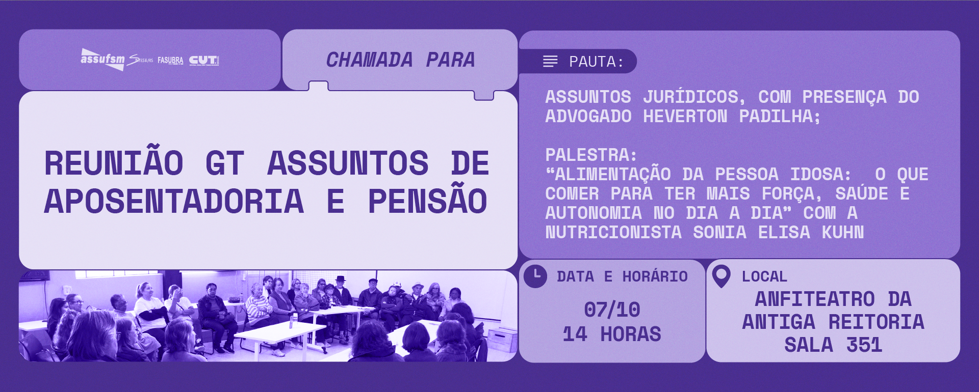 GT Assuntos de Aposentadoria e Pensão se reúne no dia 07 de outubro, com informes jurídicos e palestra sobre alimentação da pessoa idosa 