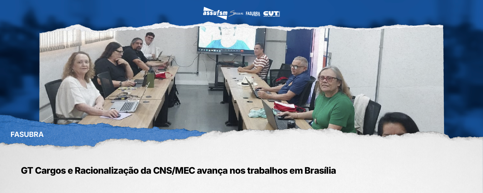 GT Cargos e Racionalização da CNS/MEC avança nos trabalhos em Brasília