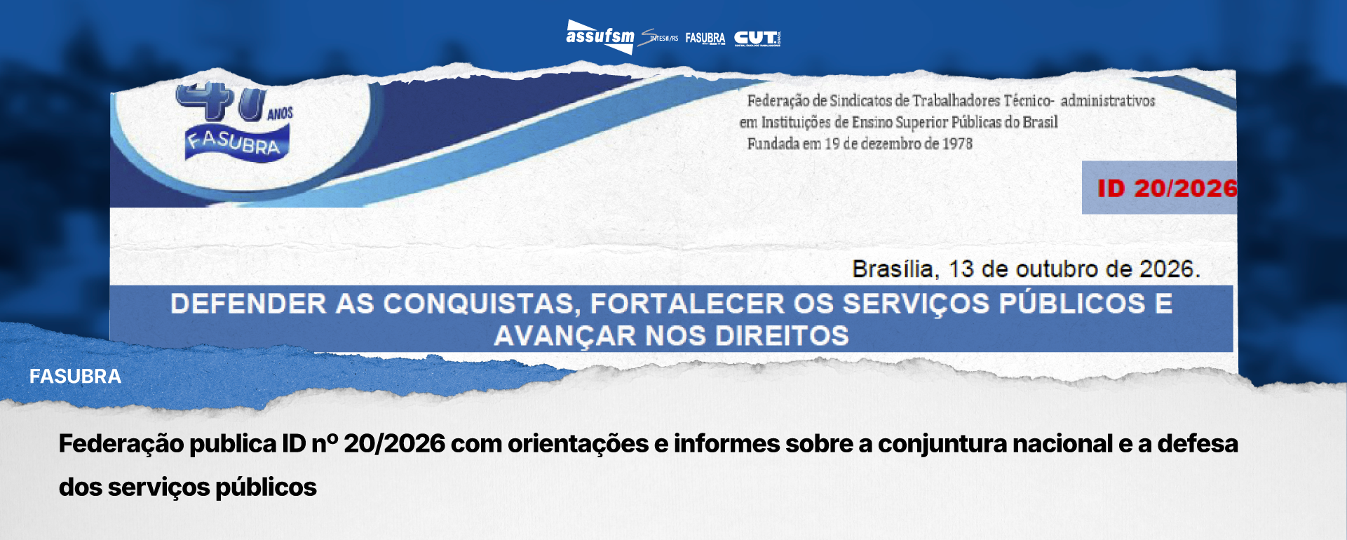 FASUBRA publica ID nº 20/2026 com orientações e informes sobre a conjuntura nacional e a defesa dos serviços públicos