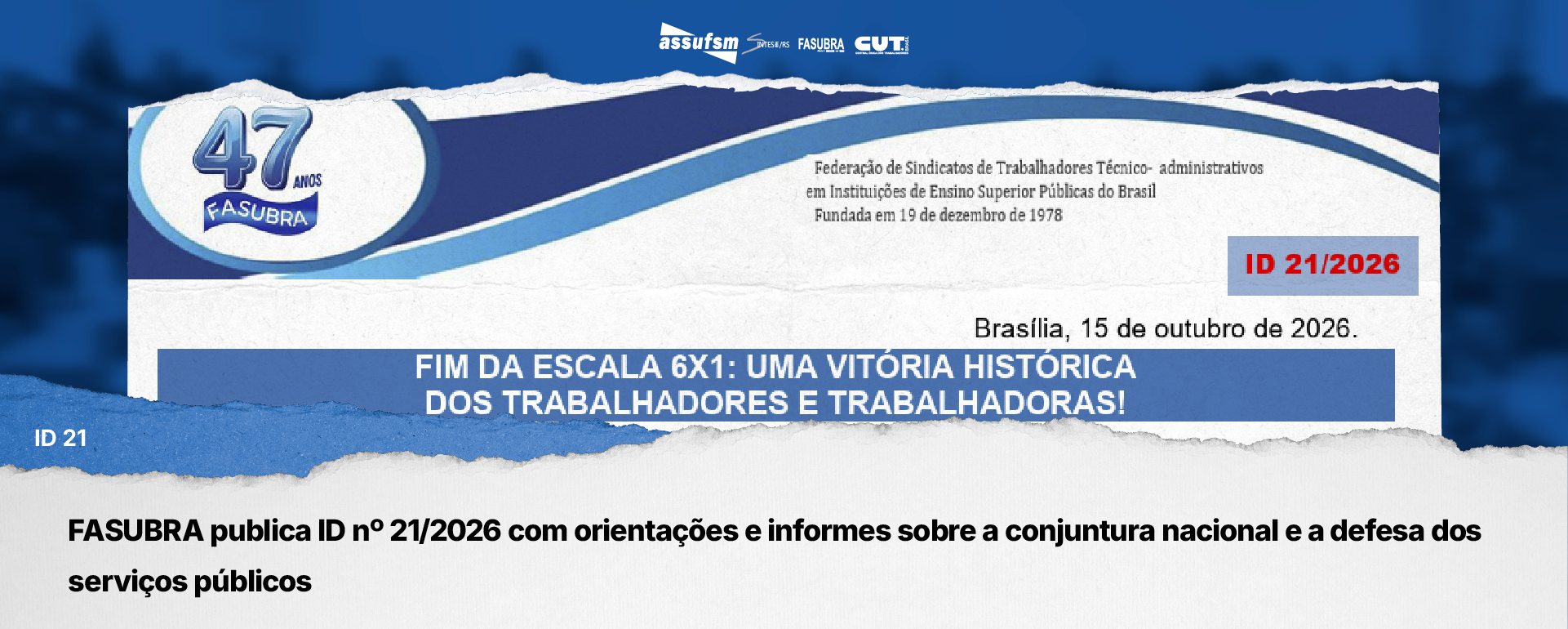 FASUBRA publica ID nº 21/2026 com orientações e informes sobre a conjuntura nacional e a defesa dos serviços públicos