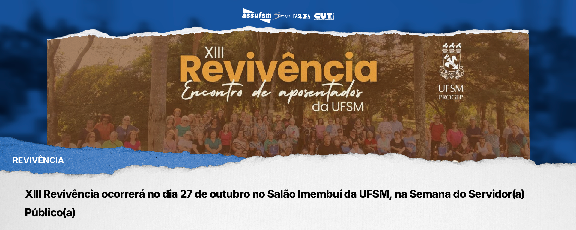 XIII Revivência ocorrerá no dia 27 de outubro no Salão Imembuí da UFSM, na Semana do Servidor(a) Público(a)