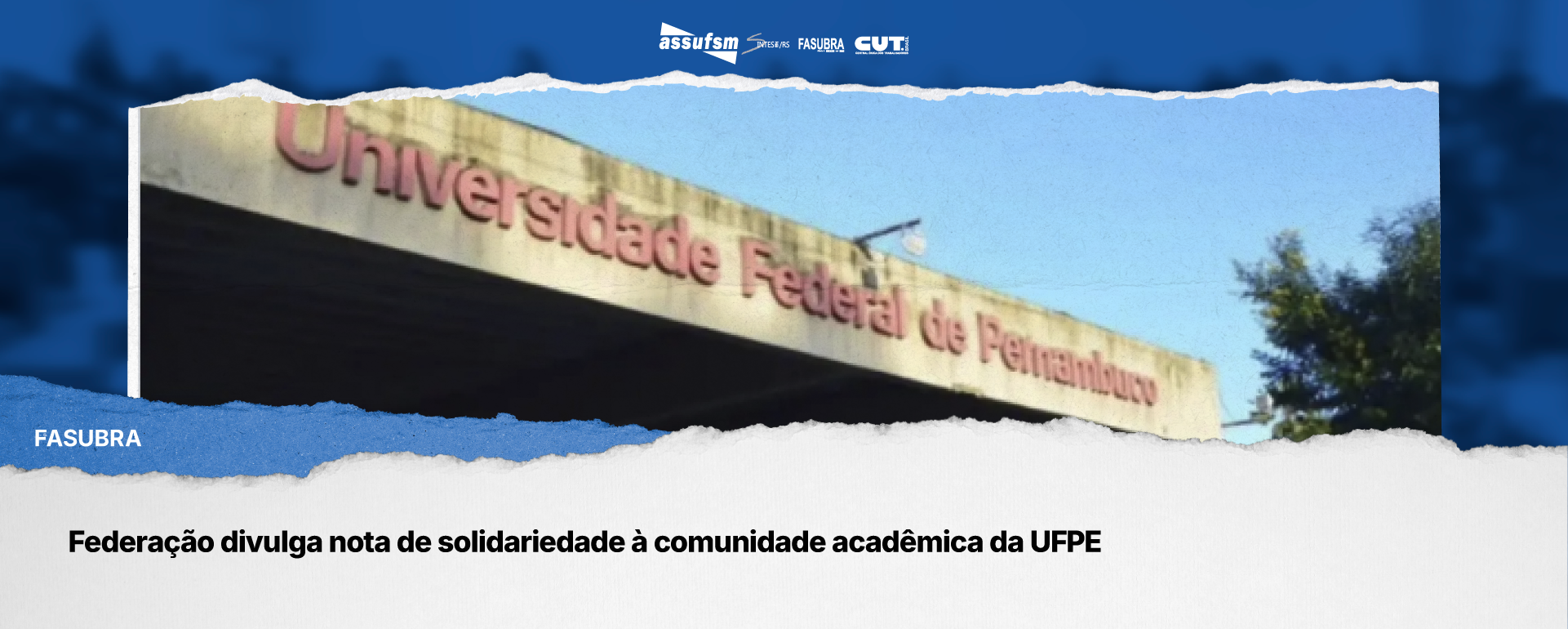 Fasubra divulga nota de solidariedade à comunidade acadêmica da UFPE