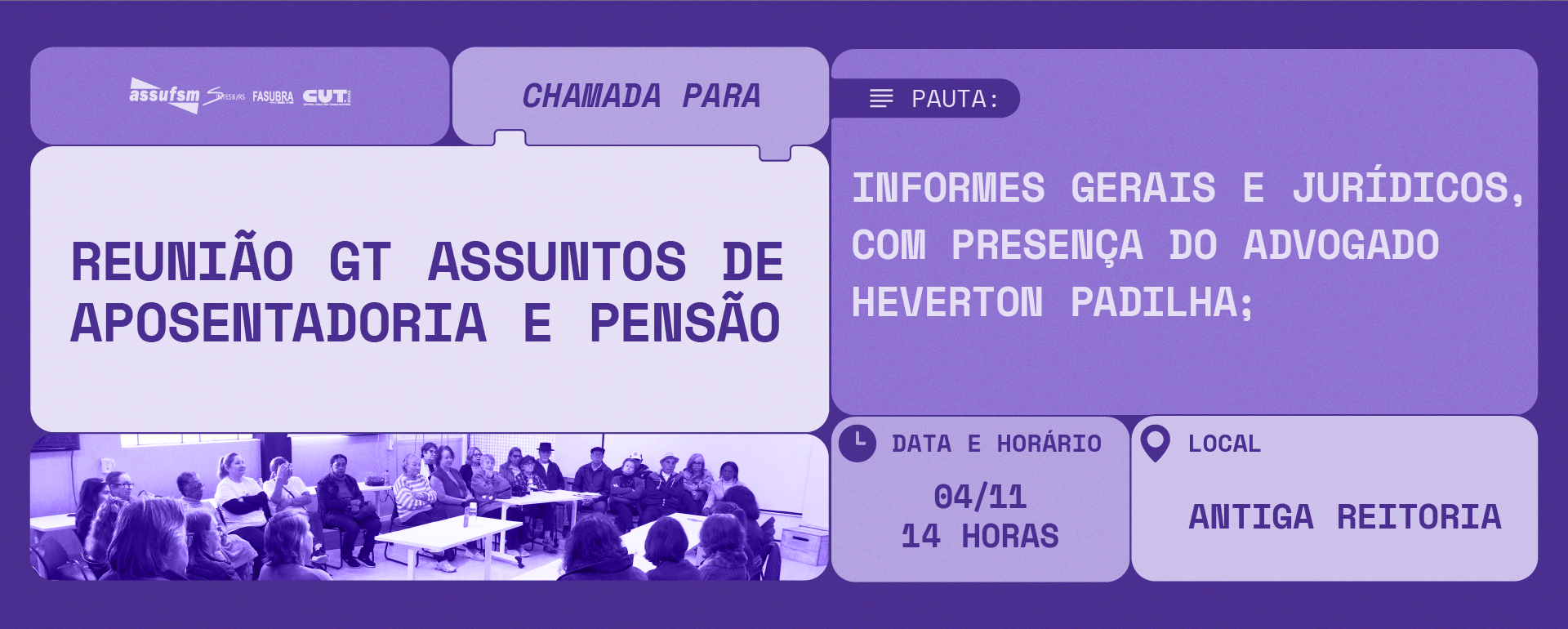 GT Assuntos de Aposentadoria e Pensão se reúne no dia 04 de novembro, com informes jurídicos e gerais